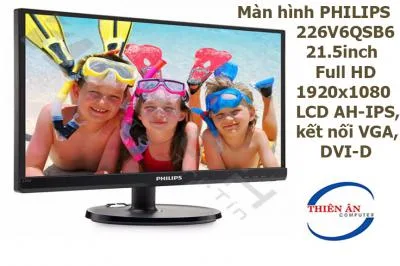 Màn hình PHILIPS 226V6QSB6 21.5inch Full HD 1920x1080 LCD AH-IPS, kết nối VGA, DVI-D