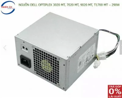 NGUỒN DELL OPTIPLEX 3020 MT, 7020 MT, 9020 MT, T1700 MT – 290W