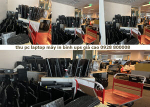 Thu mua máy tính văn phòng , cty với giá cao nhất HCM