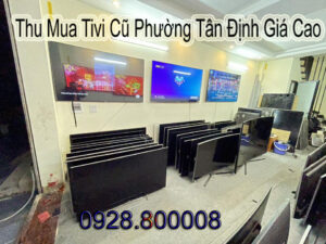 Thu Mua Tivi Cũ Phường Tân Định Giá Cao