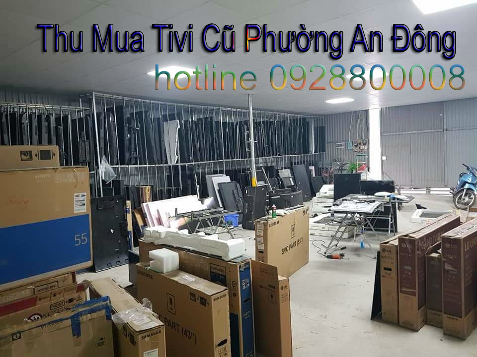 Thu Mua Tivi Cũ Phường An Đông